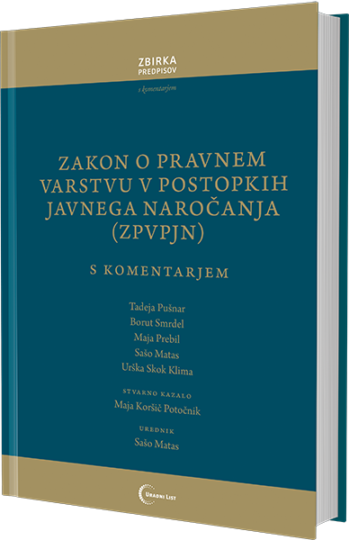 Zakon o pravnem varstvu v postopkih javnega naročanja (ZPVPJN) s komentarjem